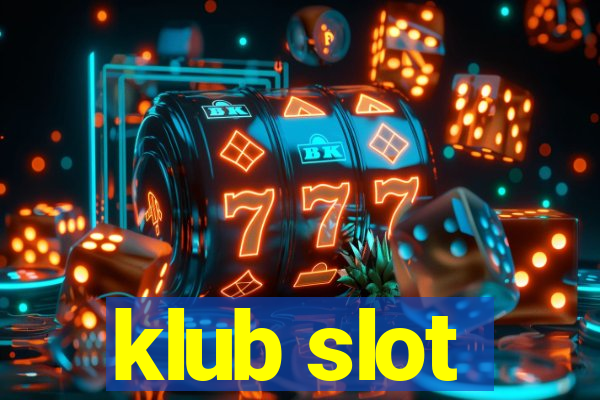 klub slot