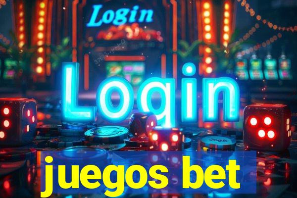 juegos bet