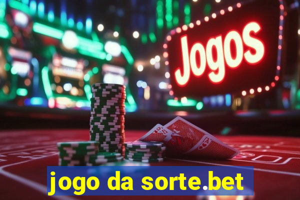 jogo da sorte.bet