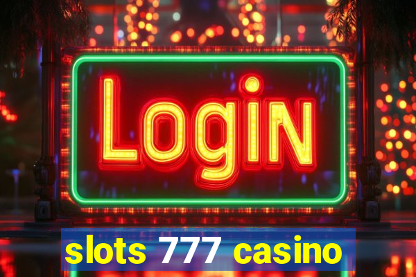 slots 777 casino