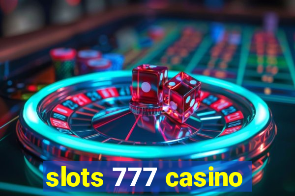 slots 777 casino