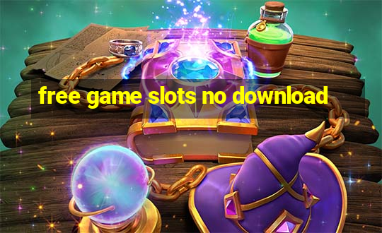 free game slots no download