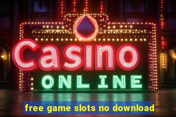 free game slots no download