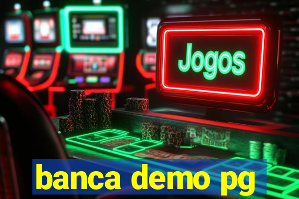 banca demo pg