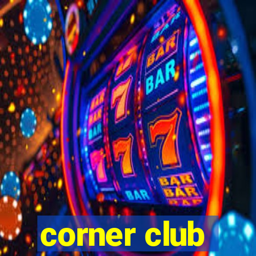 corner club