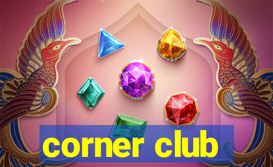 corner club