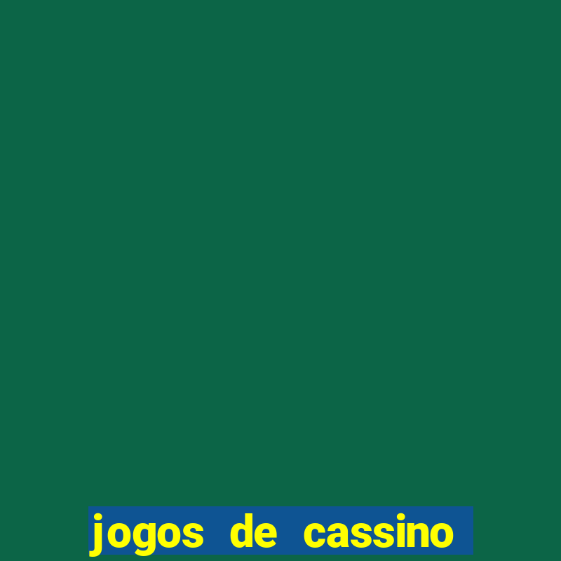 jogos de cassino para ganhar dinheiro de verdade