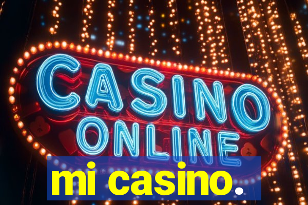 mi casino.