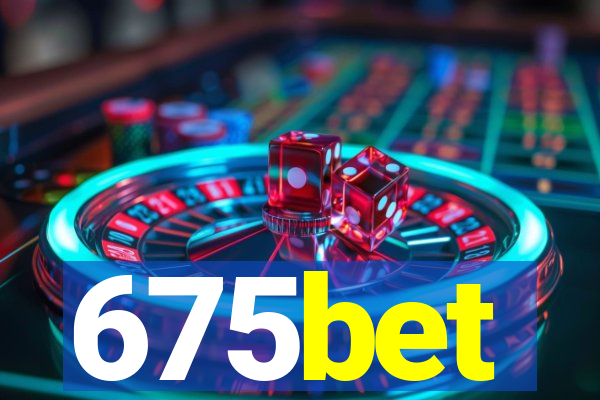 675bet