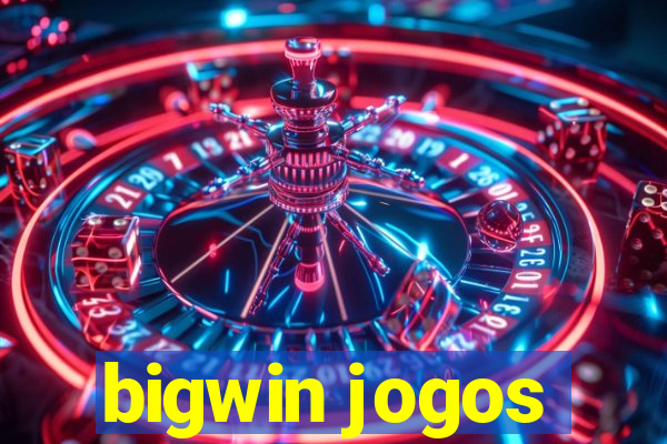 bigwin jogos