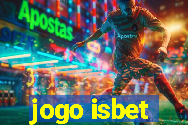 jogo isbet