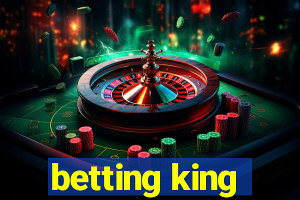 betting king