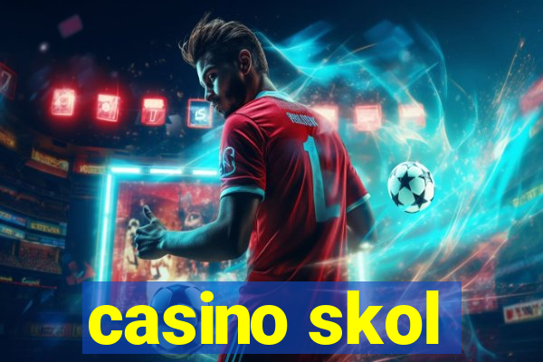 casino skol