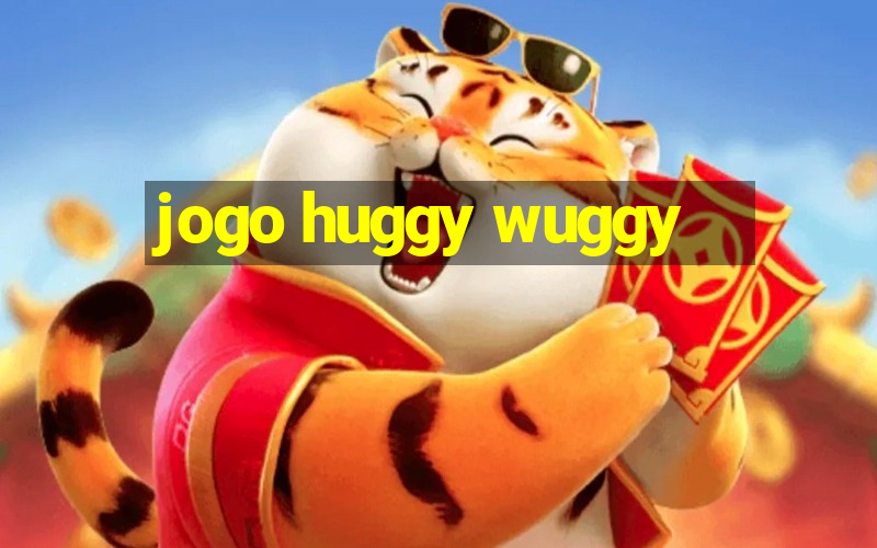 jogo huggy wuggy