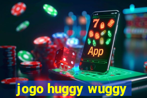 jogo huggy wuggy