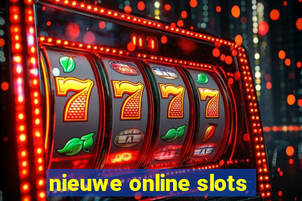 nieuwe online slots