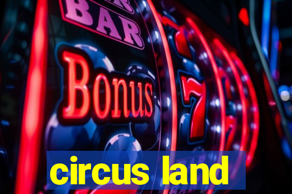 circus land