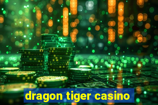 dragon tiger casino