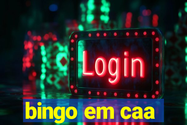 bingo em caa