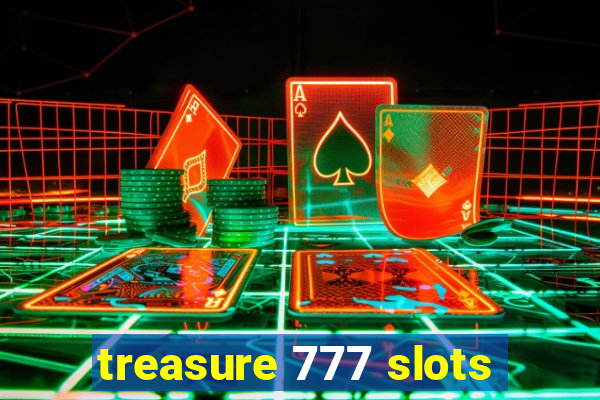 treasure 777 slots