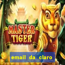 email da claro para enviar comprovante