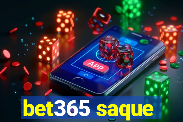 bet365 saque