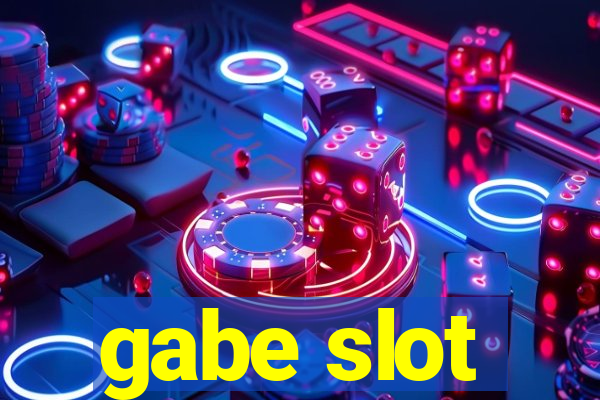 gabe slot