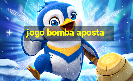 jogo bomba aposta