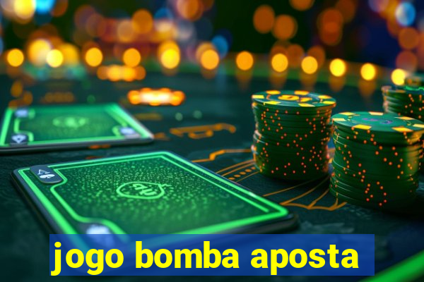 jogo bomba aposta