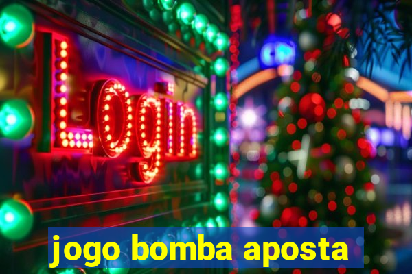 jogo bomba aposta