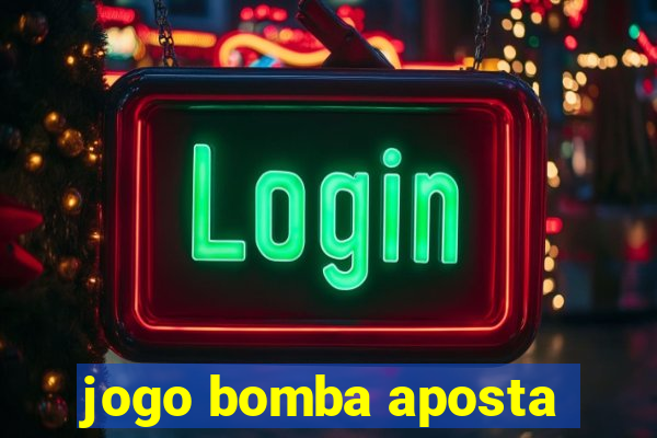 jogo bomba aposta