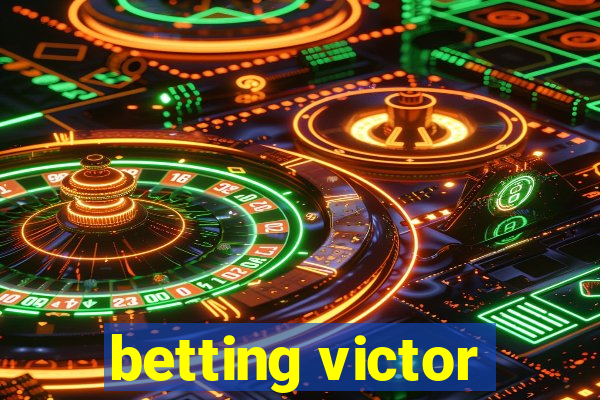 betting victor