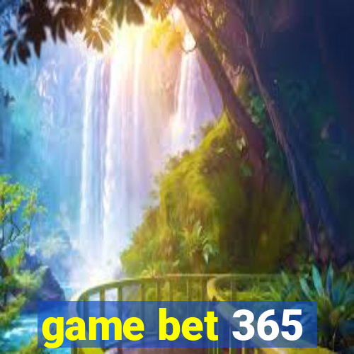 game bet 365