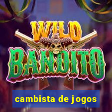 cambista de jogos