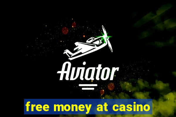 free money at casino