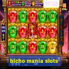 bicho mania slots