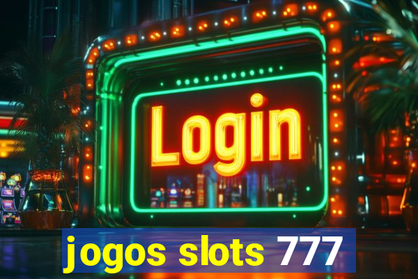 jogos slots 777