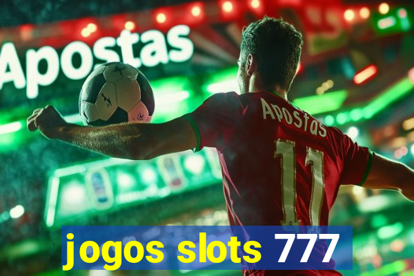 jogos slots 777