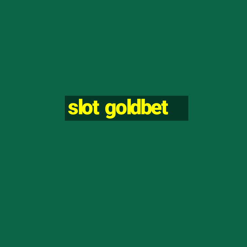 slot goldbet