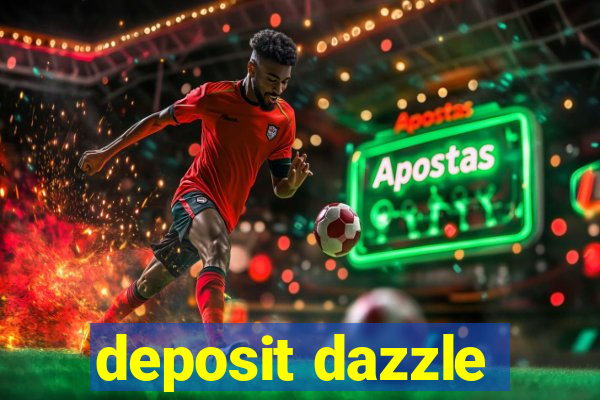 deposit dazzle