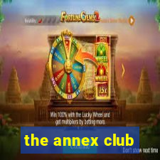 the annex club