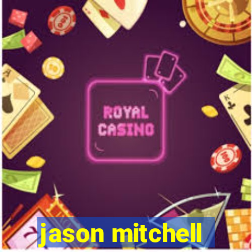 jason mitchell