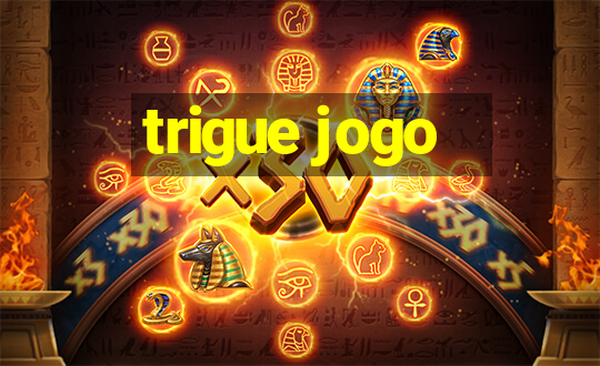 trigue jogo