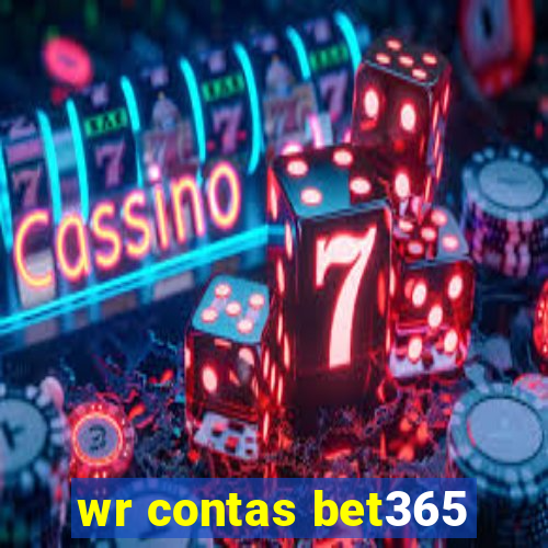 wr contas bet365