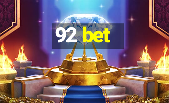 92 bet