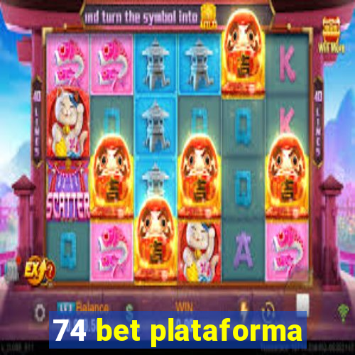 74 bet plataforma