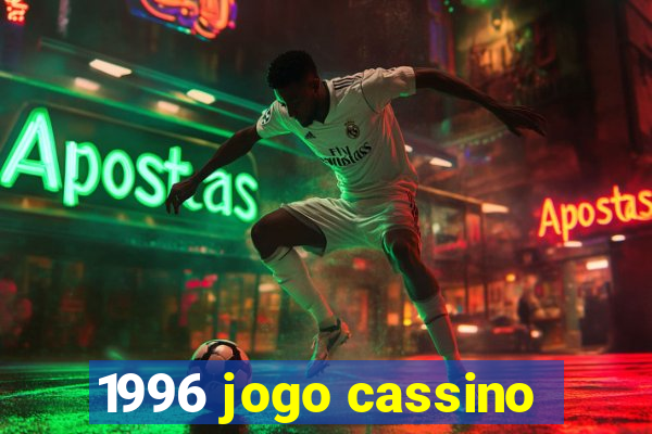 1996 jogo cassino