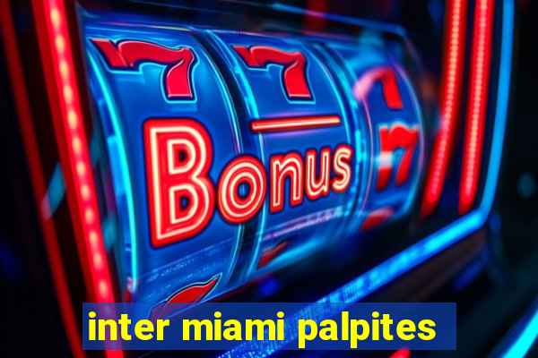 inter miami palpites