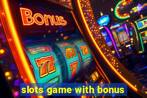 slots game with bonus