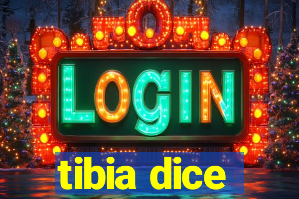 tibia dice